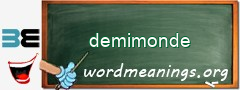 WordMeaning blackboard for demimonde